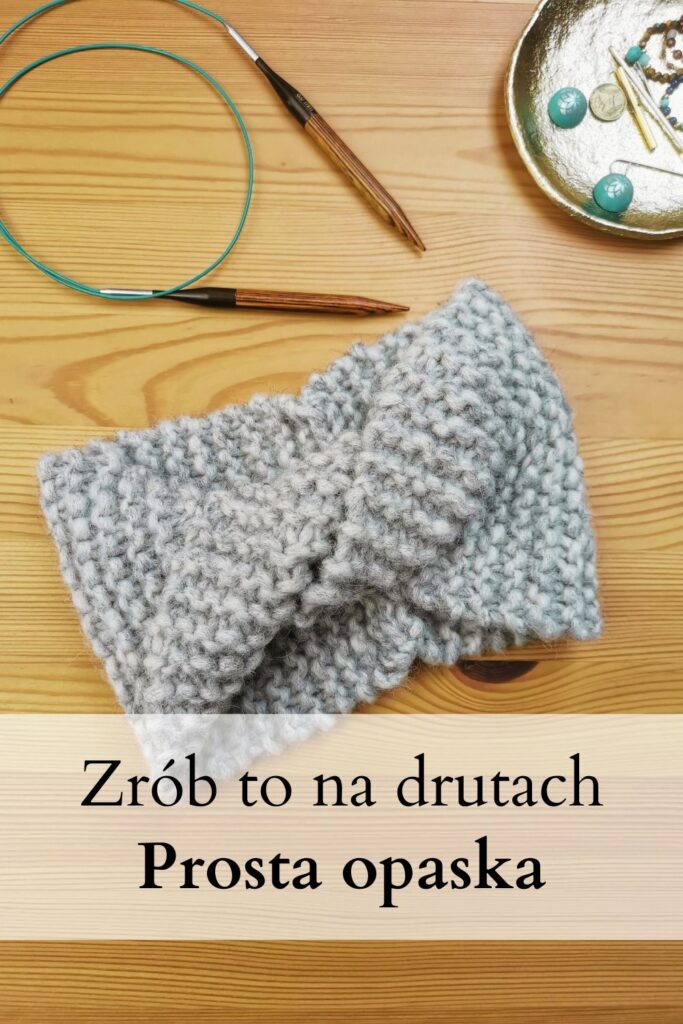 prosta opaska na drutach zrobiona ściegiem francuskim